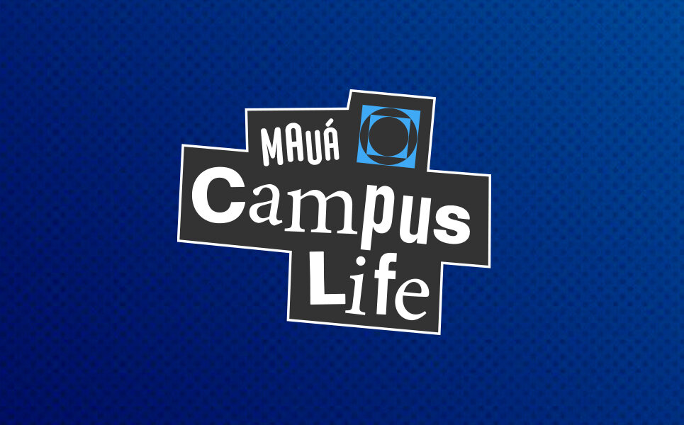 MAUÁ CAMPUS LIFE